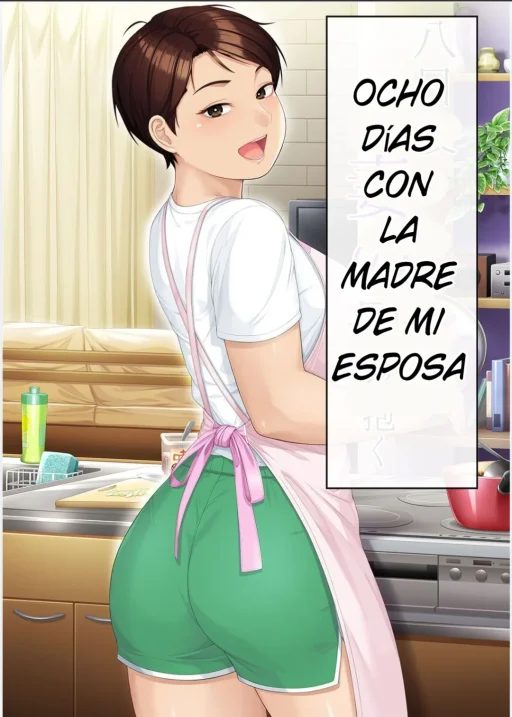 Ocho días con la madre de mi esposa